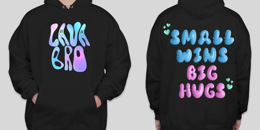Small Wins. Big Hugs. Hoodie